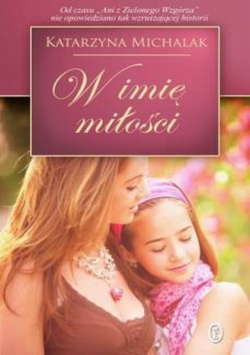Okładka: Katarzyna Michalak - W imię miłości