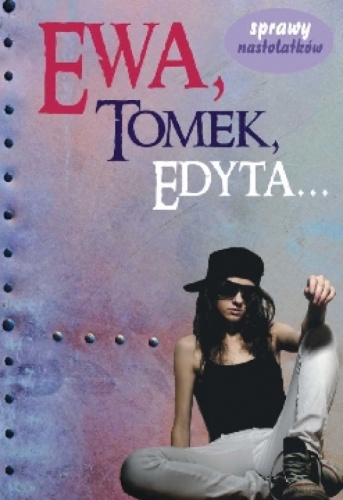 Okładka: Martyna Jacewicz - Ewa, Tomek, Edyta...