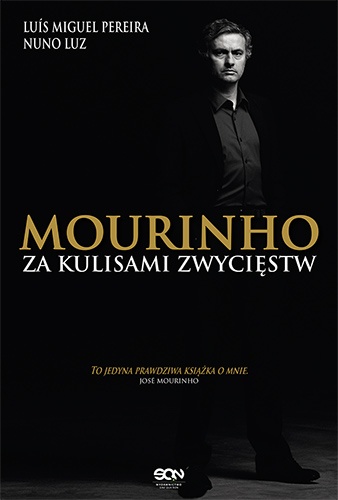 Okładka: Luis Miguel Pereira - Mourinho. Za kulisami zwycięstw