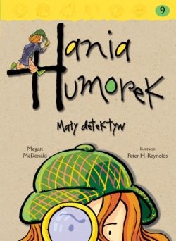 Okładka: Megan McDonald - Hania Humorek Mały detektyw