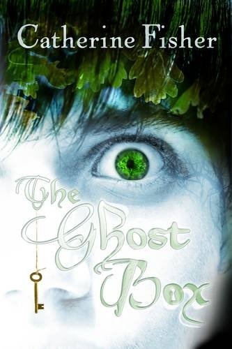 Okładka: Catherine Fisher - The Ghost Box