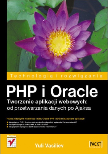 Okładka: Yuli  Vasiliev - PHP i Oracle. Tworzenie aplikacji webowych: od przetwarzania danych po Ajaksa