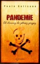 Okładka: Paolo Gulisano - Pandemie. Od dżumy do ptasiej grypy