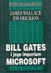 Okładka: James Wallace - Bill Gates i jego imperium Microsoft