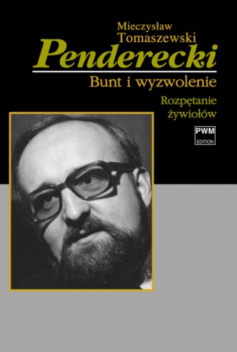 Okładka: Mieczysław Tomaszewski - Penderecki. Bunt i wyzwolenie