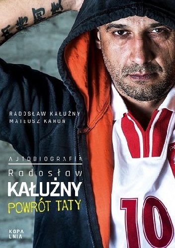 Okładka: Radosław Kałużny - Radosław Kałużny. Powrót taty. Autobiografia