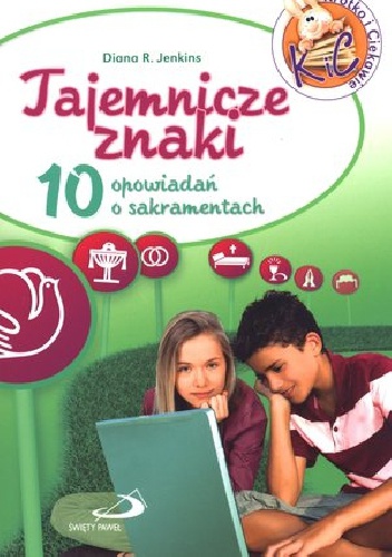 Okładka:  praca zbiorowa - Tajemnicze znaki. 10 opowiadań o sakramentach