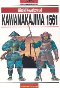 Okładka: Witold Nowakowski - Kawanakajima 1561