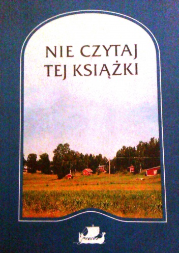 Okładka: Inger Edelfeldt - Nie czytaj tej książki