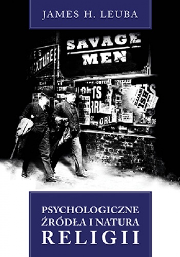 Okładka: James Henry Leuba - Psychologiczne źródła i natura religii