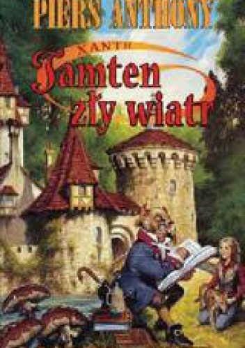 Okładka: Piers Anthony - Tamten zły wiatr