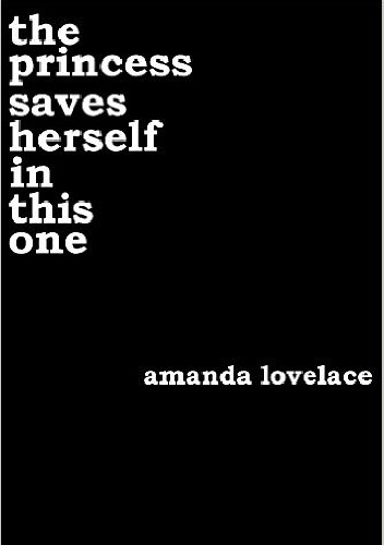 Okładka: Amanda Lovelace - The Princess Saves Herself In This One