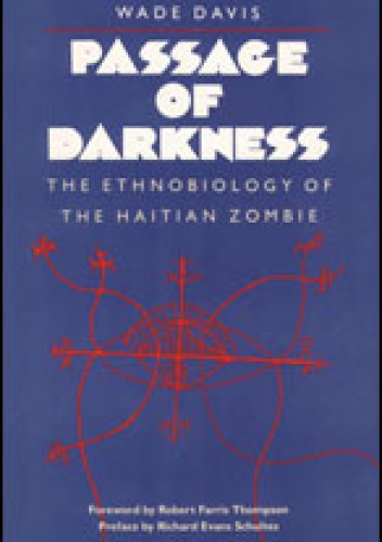 Okładka: Wade Davis - Passage of Darkness: The Ethnobiology of the Haitian Zombie