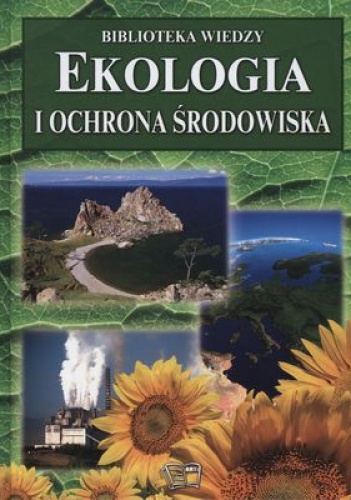 Okładka:  praca zbiorowa - Ekologia i ochrona środowiska. Biblioteka wiedzy
