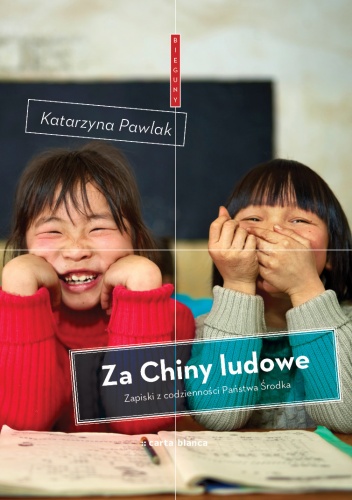 Okładka: Katarzyna Pawlak - Za Chiny ludowe