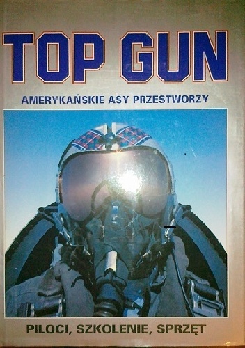 Okładka: Andy Lightbody - Top Gun. Amerykańskie asy przestworzy