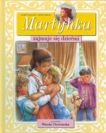 Okładka: Gilbert Delahaye - Martynka zajmuje się dziećmi