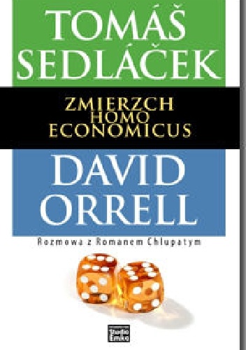 Okładka: Tomáš Sedláček - Zmierzch Homo Economicus