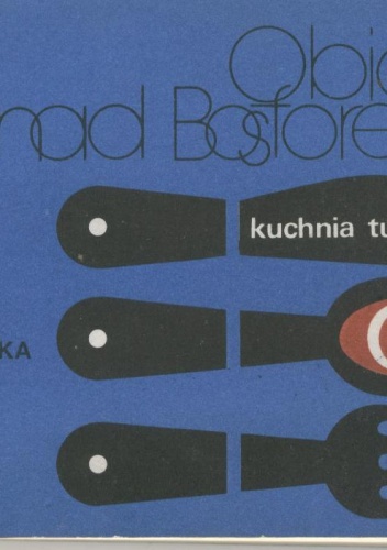 Okładka: Danuta Chmielowska - Obiad nad Bosforem. Kuchnia turecka