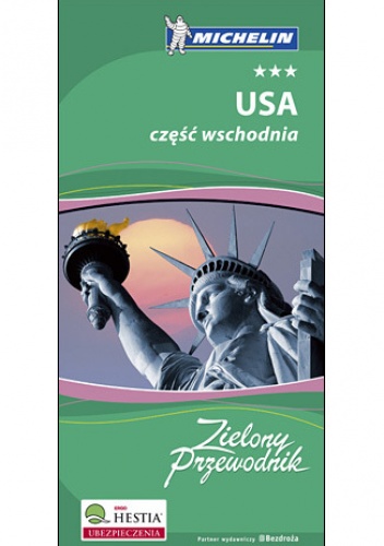 Okładka: praca zbiorowa - USA część wschodnia. Zielony Przewodnik Michelin. Wydanie 1