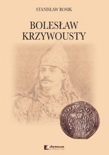 Okładka: Stanisław Rosik - Bolesław Krzywousty