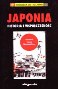 Okładka: Joanna Marszałek-Kawa - Japonia. Historia i współczesność
