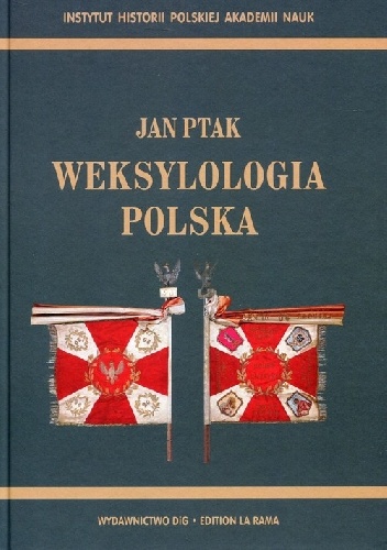 Okładka: Jan Ptak - Weksylologia polska