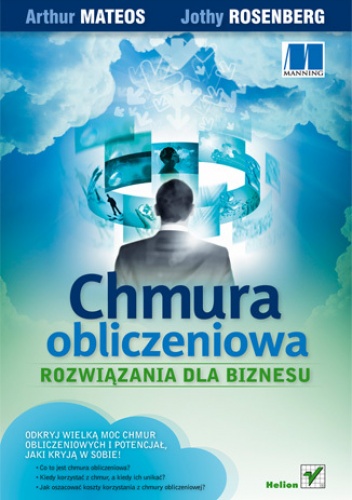 Okładka: Jothy Rosenberg - Chmura obliczeniowa. Rozwiązania dla biznesu