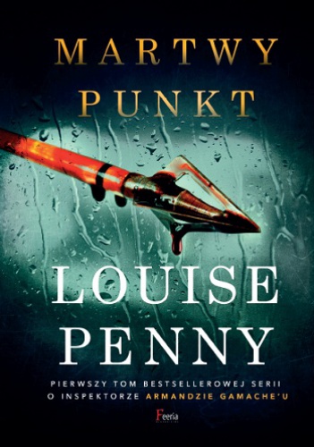 Okładka: Louise Penny - Martwy punkt
