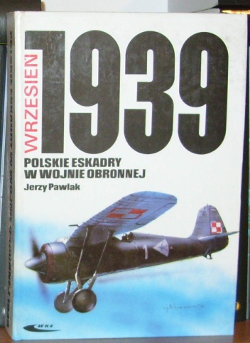 Okładka: Jerzy Pawlak - Polskie eskadry w wojnie obronnej. Wrzesień 1939