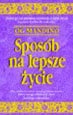 Okładka: Og Mandino - Sposób na lepsze życie