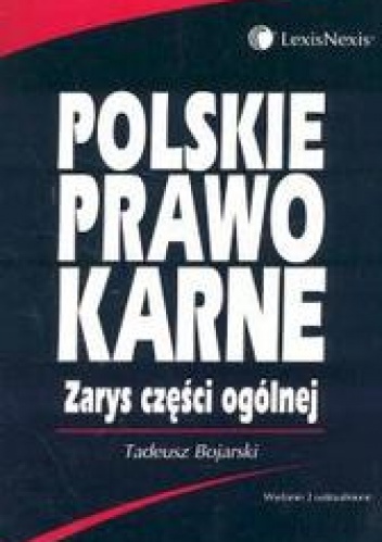 Okładka: Tadeusz Bojarski - Polskie prawo karne zarys części ogólnej