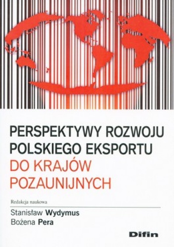 Okładka: Stanisław Wydymus - Perspektywy rozwoju Polskiego eksportu do krajów pozaunijnych