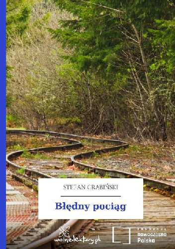 Okładka: Stefan Grabiński - Błędny pociąg