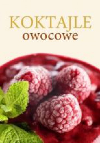 Okładka: Joanna Tołłoczko - Koktajle owocowe