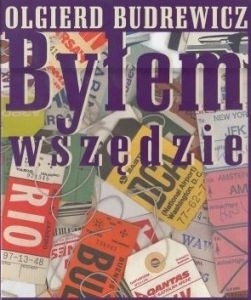 Okładka: Olgierd Budrewicz - Byłem wszędzie