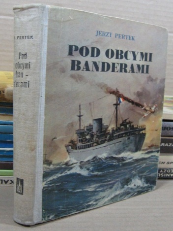 Okładka: Jerzy Pertek - Pod obcymi banderami