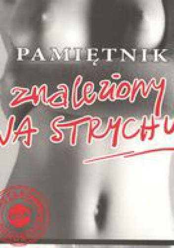 Okładka:  praca zbiorowa - Pamiętnik znaleziony na strychu