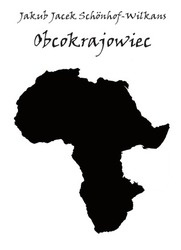 Okładka: Jakub Jacek Schönhof-Wilkans - Obcokrajowiec