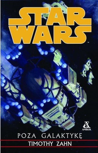 Okładka: Timothy Zahn - Poza galaktykę