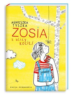 Okładka: Agnieszka Tyszka - Zosia z ulicy Kociej