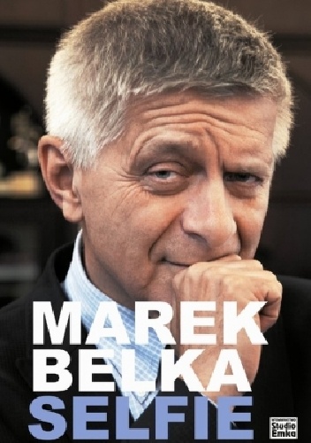 Okładka: Marek Belka - Marek Belka. Selfie