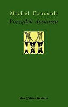 Okładka: Michel Foucault - Porządek dyskursu