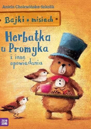 Okładka: Aniela Cholewińska – Szkolik - Herbatka u Promyka i inne opowiadania