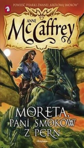 Okładka: Anne McCaffrey - Moreta, pani smoków z Pern