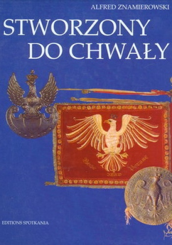 Okładka: Alfred Znamierowski - Stworzony do chwały
