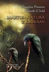 Okładka: Douglas Preston - Martwa natura z krukami