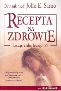Okładka: John E. Sarno - Recepta na zdrowie