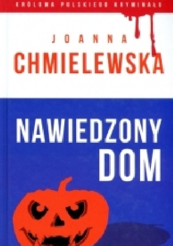 Okładka: Joanna Chmielewska - Nawiedzony Dom
