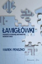 Okładka: Marek Penszko - Łamigłówki. Podróże w krainę matematyki rekreacyjnej